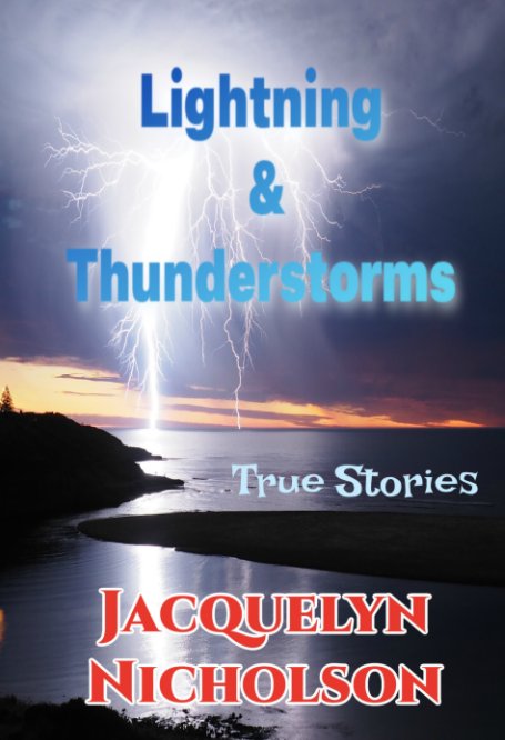 Visualizza Lightning and Thunderstorms di Jacquelyn Nicholson
