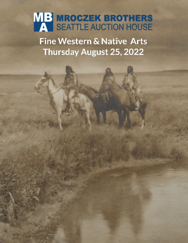 View August 25, 2022 Fine Western and Native Arts by Michael Mroczek, Jeremy Buben