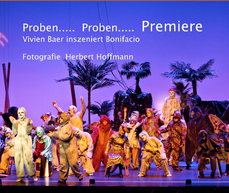View Proben..... Proben..... Premiere by Herbert Hoffmann