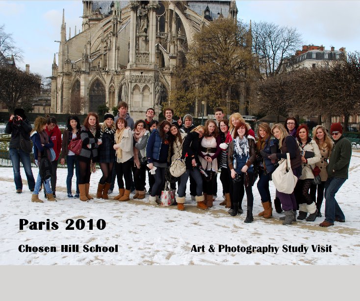 View Paris 2010 Chosen Hill School Art & Photography Study Visit by Art & Photography Study Visit
