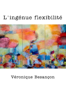 L'ingénue flexibilité book cover