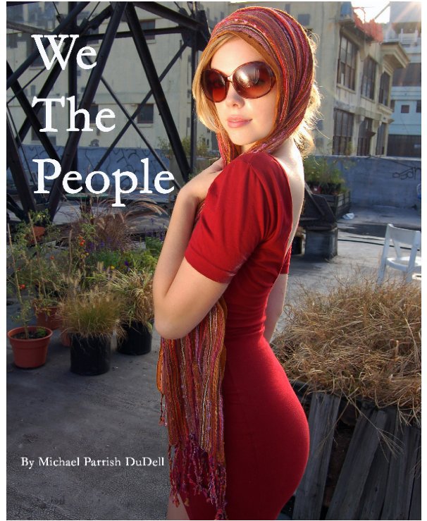 View We The People by Michael Parrish DuDell