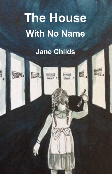 Visualizza The House with No Name di Jane Childs