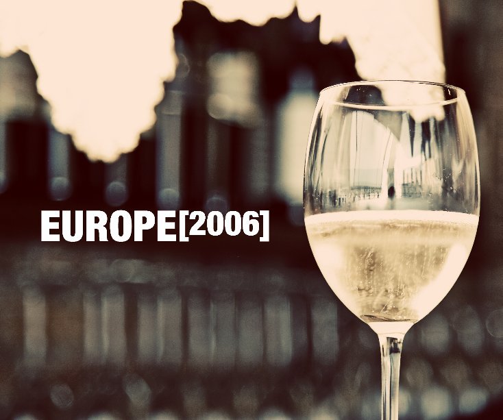 View EUROPE [2006] by blowback photography