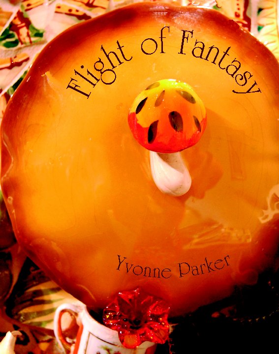 Visualizza Flight of Fantasy di Yvonne Parker