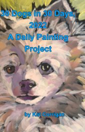 30 Dogs in 30 Days, 2022 book cover