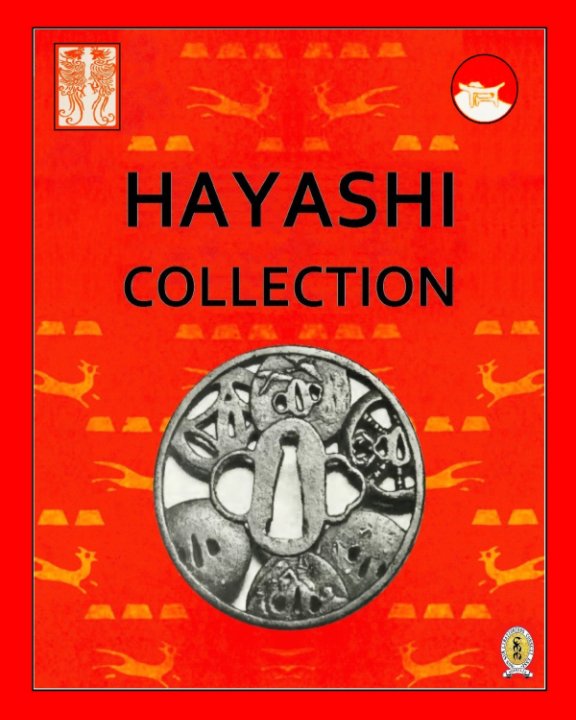 Visualizza The Tadamasa Hayashi Tsuba Collection di TADAMASA HAYASHI