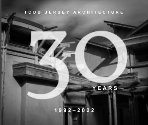 Todd Jersey Architecture: 30 Years book cover