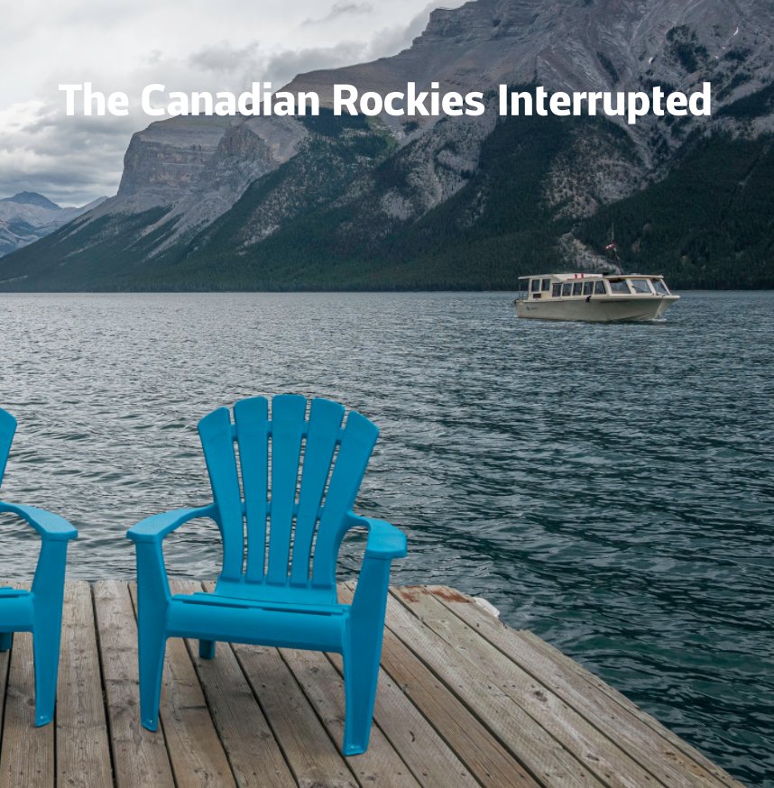 View The Canadian Rockies Interrupted by R Thomas Berner