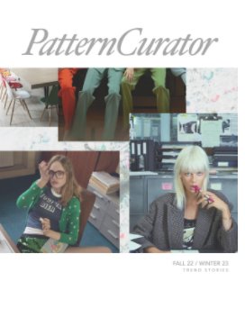 Pattern Curator Fall 22 / Winter 23 Trend Stories book cover