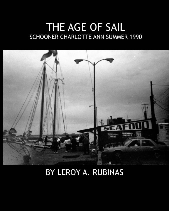 Ver The Age of Sail por LEROY A. RUBINAS