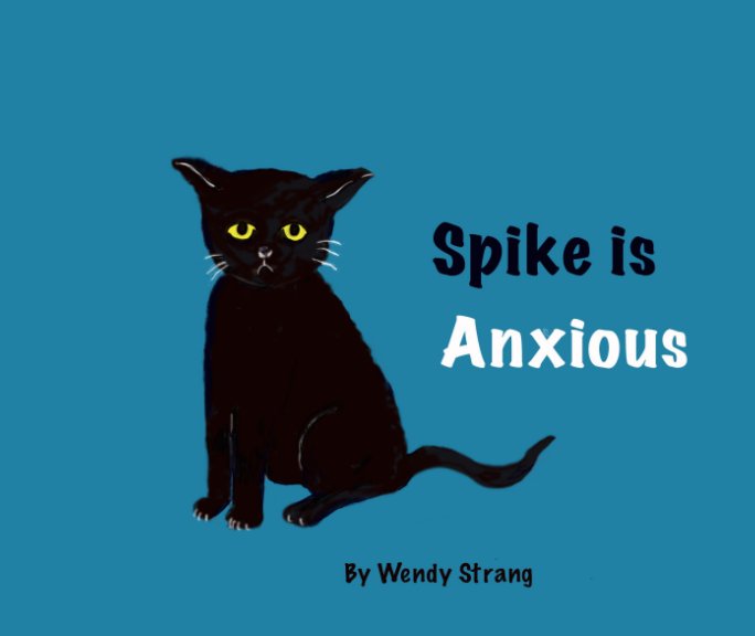 Bekijk Spike is Anxious op Wendy Strang
