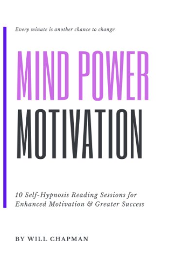 View Mind Power Motivation by Will Chapman