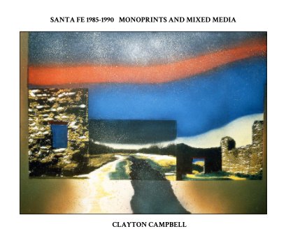 Santa Fe 1985-1990 Monoprints and Mixed Media book cover
