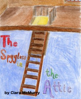 The Spyglass In the Attic book cover