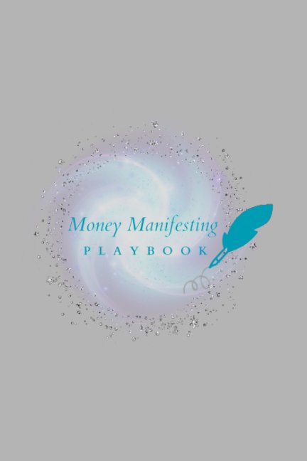 View Money Manifesting Playbook Gray by Enchanted Life University