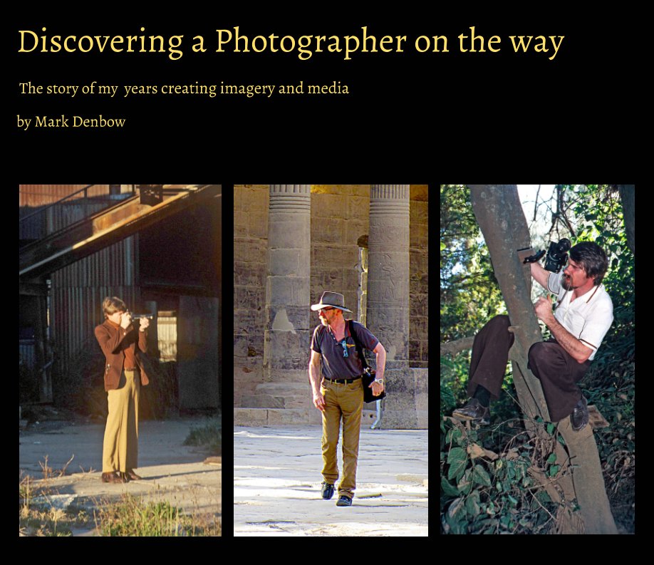 View Discovering a Photographer on the way by Mark Denbow