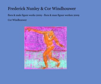 Frederick Nunley & Cor Windhouwer book cover