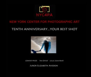 NYC4PA Tenth Anniversary - Your Best Shot book cover