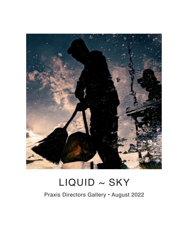 View Liquid ~ Sky by Praxis Gallery