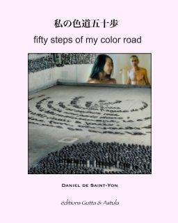 Fifty steps on my color road
1973-2023 book cover