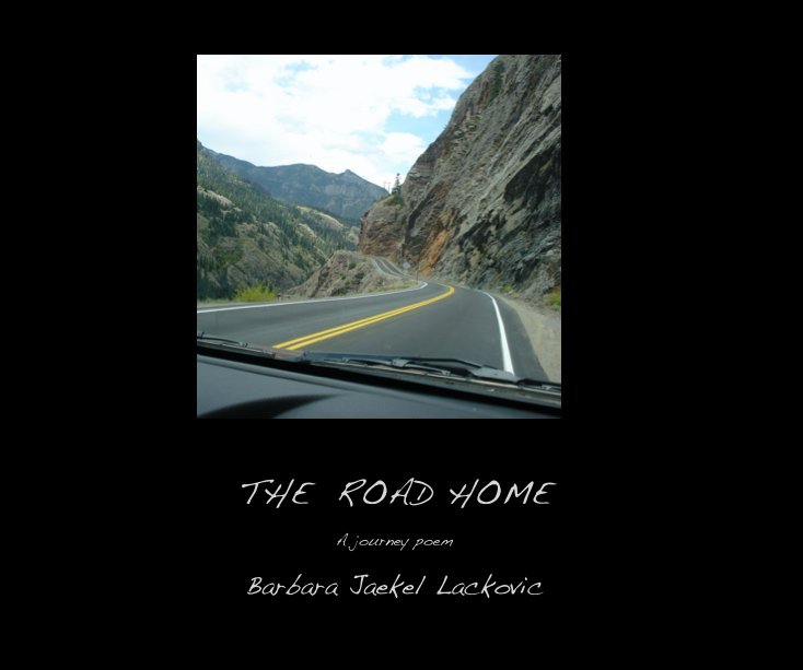 View THE ROAD HOME by Barbara Jaekel Lackovic