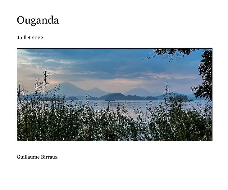 View Ouganda by Guillaume Birraux