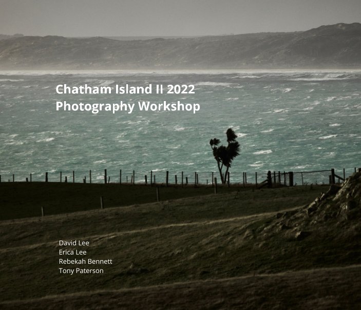 View 2022 Chatham Island II May 24-31 by Jackie Ranken