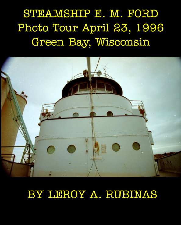 Steamship E. M. Ford nach LEROY A. RUBINAS anzeigen
