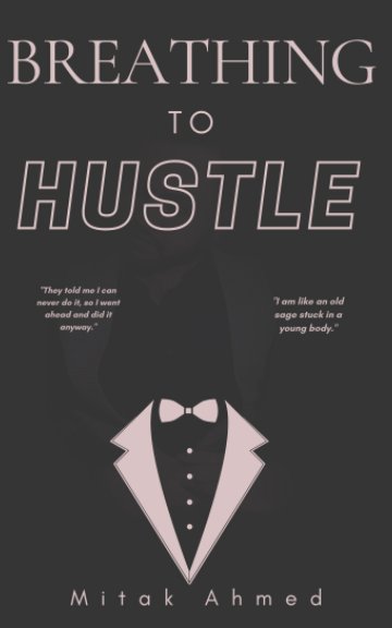 View Breathing to Hustle by Mitak Ahmed