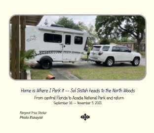 Home is Where I Park it -- Sol Sistah heads to the North Woods book cover