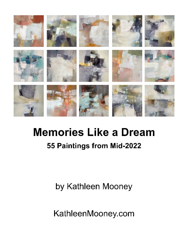 View Memories Like A Dream by Kathleen Mooney