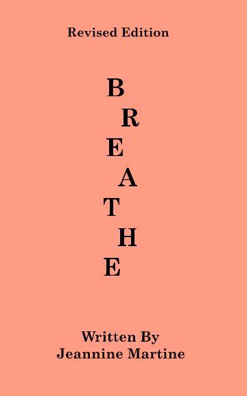 View Breathe by Jeannine Martine