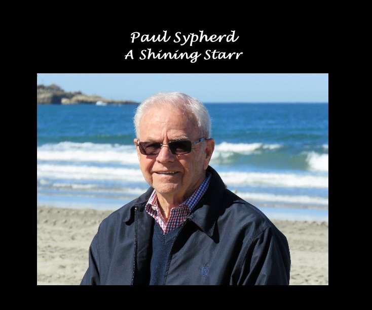 View 2022 Paul Sypherd: A Shining Starr by Linda Sypherd