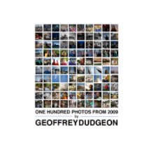 One Hundred Photos from 2009 by Geoffrey Dudgeon [Softcover] book cover