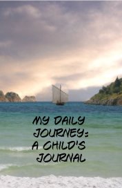 My Daily Journey: A Child's Journal book cover
