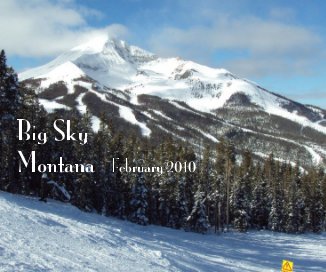 Big Sky Montana February 2010 book cover