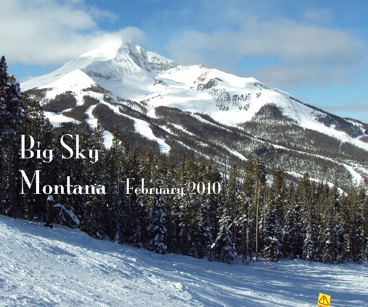 View Big Sky Montana February 2010 by DecalDave