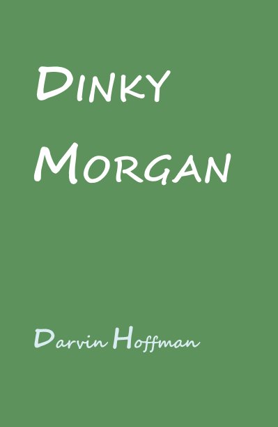 Ver DINKY MORGAN por Darvin Hoffman
