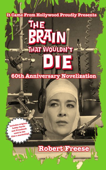 View The Brain That Wouldn't Die by Robert Freese