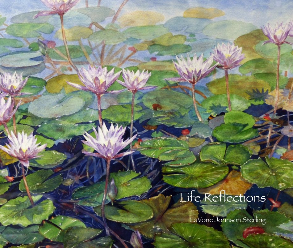 Ver Life Reflections por LaVone Johnson Sterling