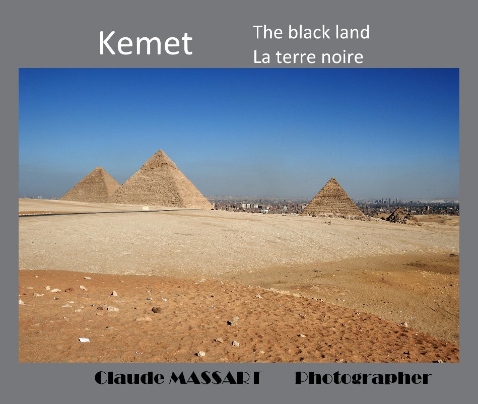 View Kemet by Claude MASSART Photographer