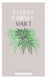 Small Patient Journey Journal: Adult Cannabis Tracker book cover