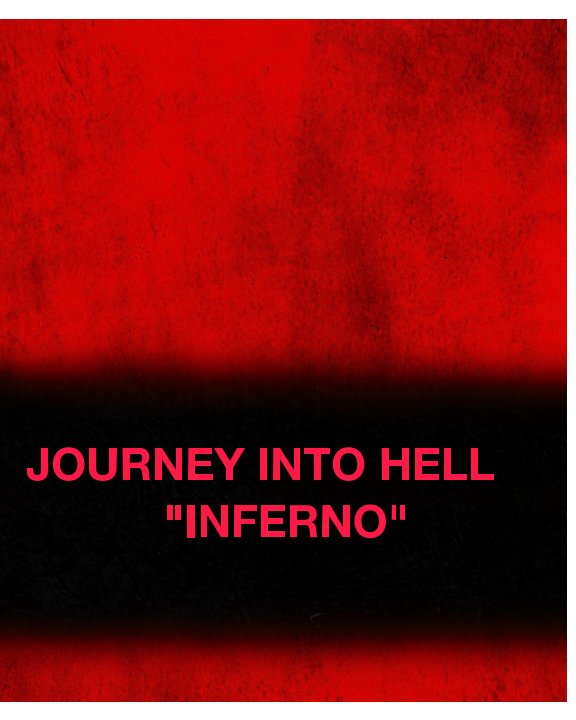 Ver Journey Into Hell "Inferno" por PHOTOGRAPHY BY PETER ZURLA
