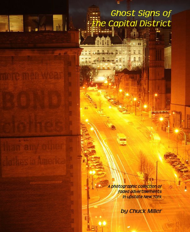 View Ghost Signs of the Capital District by Chuck Miller