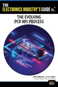The Electronics Industry's Guide to: The Evolving PCB NPI Process book cover