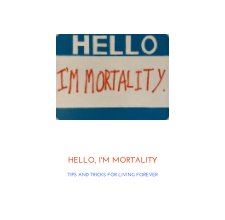 Hello, I'm Mortality book cover