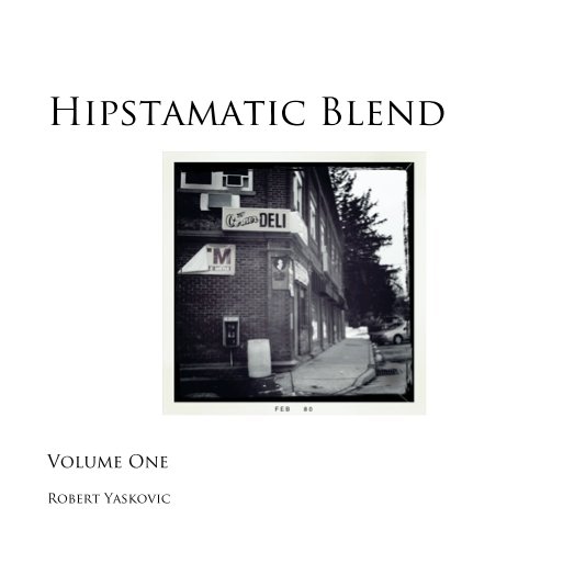 Ver Hipstamatic Blend por Robert Yaskovic