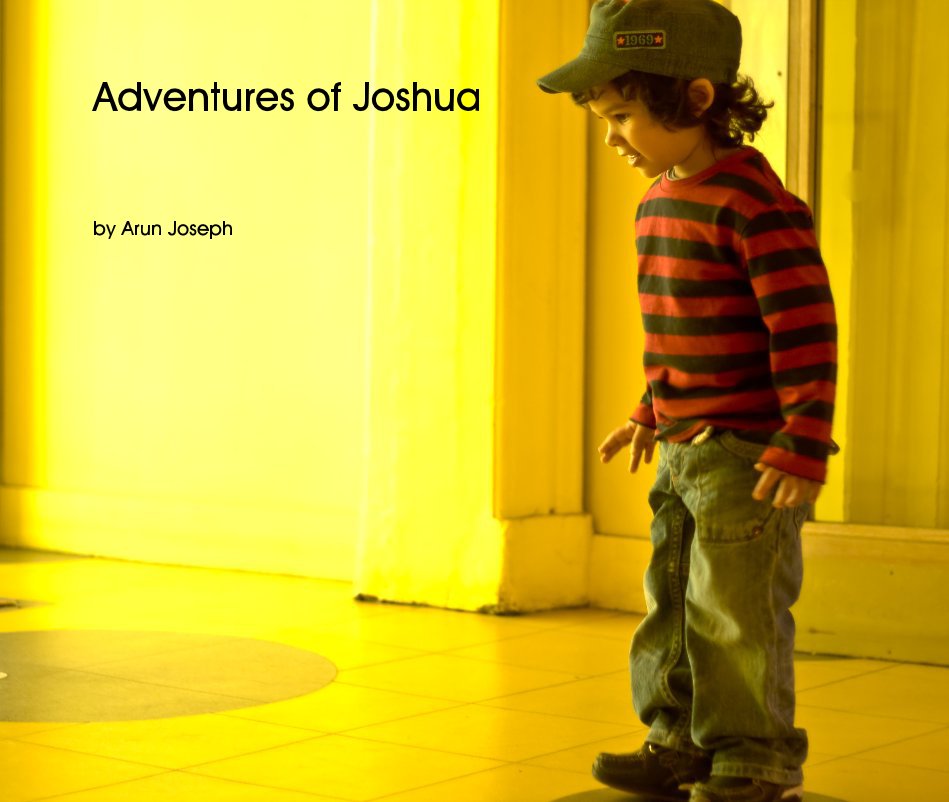 View Adventures of Joshua by Arun Joseph