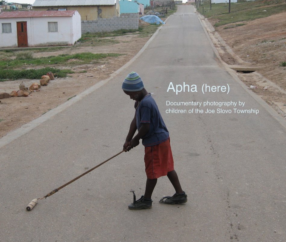 View Apha (here) Documentary photography by children of the Joe Slovo Township by johnlombardo
